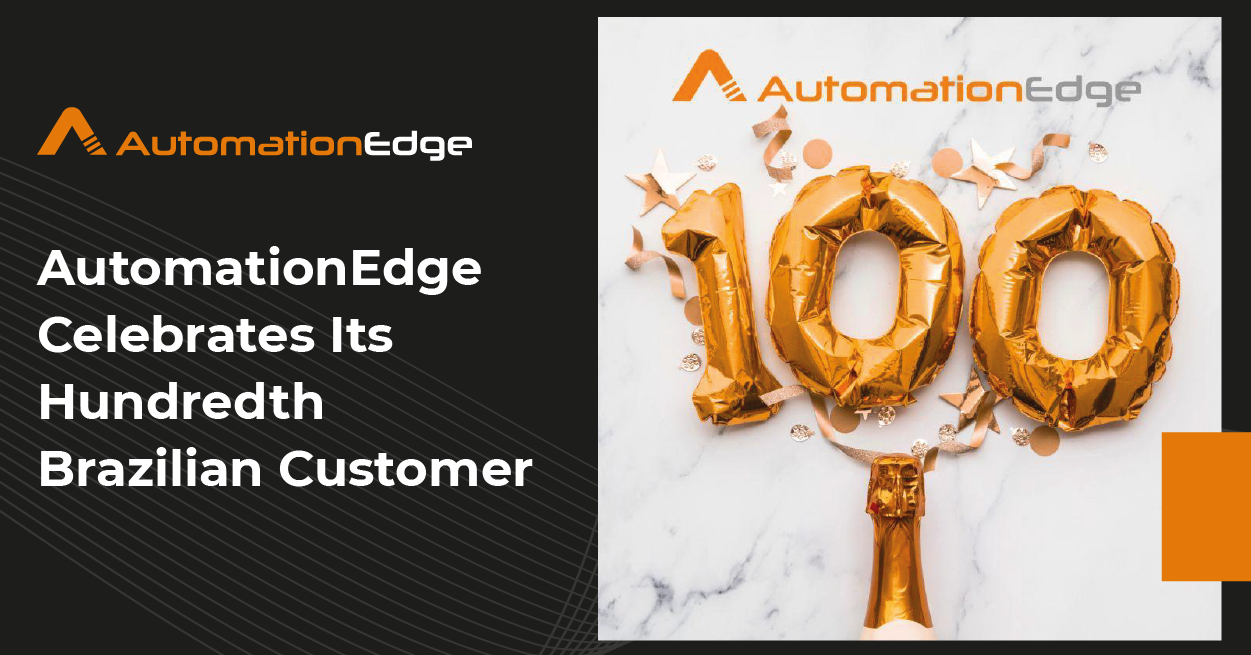 AutomationEdge Celebrates Its Hundredth Brazilian Customer